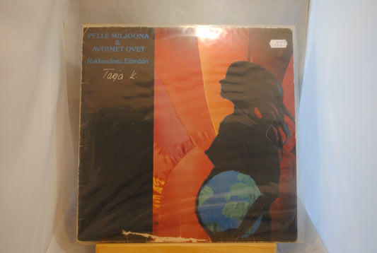 Pelle Miljoona & Avoimet ovet Rakkaudesta elämään Lp-levy
