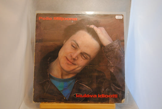 Pelle Miljoona Laulava  idiootti Lp-levy