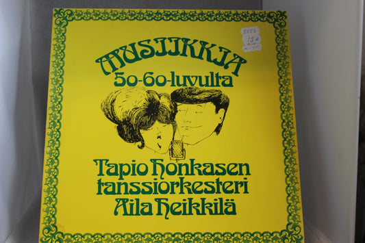 Musiikkia 50 - 60 luvulta Tapio Honkasen tanssiorkesteri Aila Heikkilä lp-levy